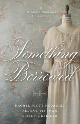 Cover image for Something Borrowed, isbn: 9780825448423