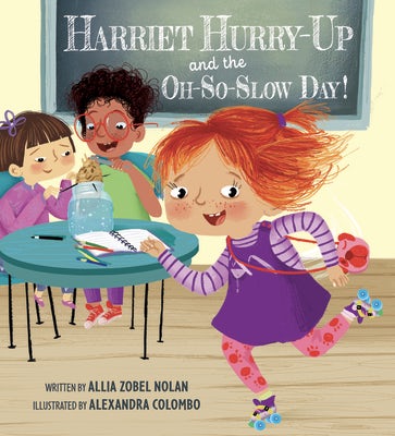 Cover image for Harriet Hurry-Up and the Oh-So-Slow Day!, isbn: 9780825448577