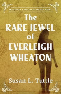 Cover image for The Rare Jewel of Everleigh Wheaton, isbn: 9780825448591