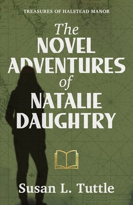 Cover image for The Novel Adventures of Natalie Daughtry, isbn: 9780825448607
