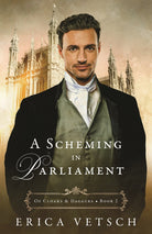 Cover image for A Scheming in Parliament, isbn: 9780825448638