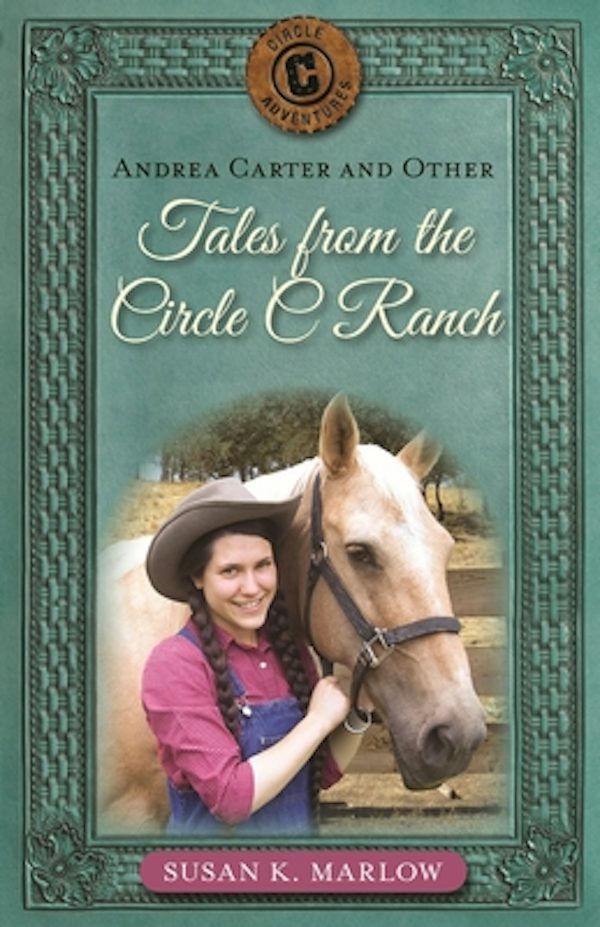 Cover image for Andrea Carter and Other Tales from the Circle C Ranch, isbn: 9780825449017