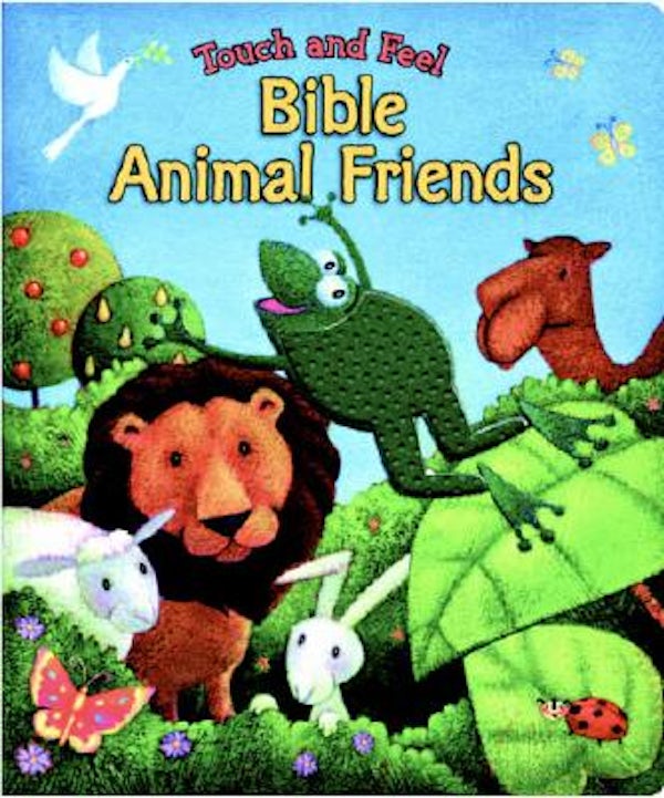 Cover image for Touch and Feel Bible Animal Friends, isbn: 9780825455124