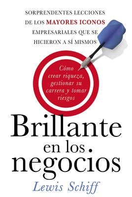 Cover image for Brillante En Los Negocios, isbn: 9780829701616