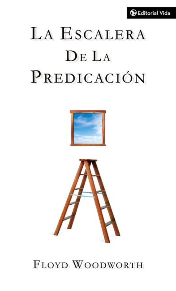 Cover image for La Escalera de la Predicación, isbn: 9780829705492