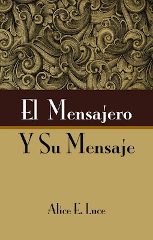 Cover image for El Mensajero Y Su Mensaje, isbn: 9780829705829