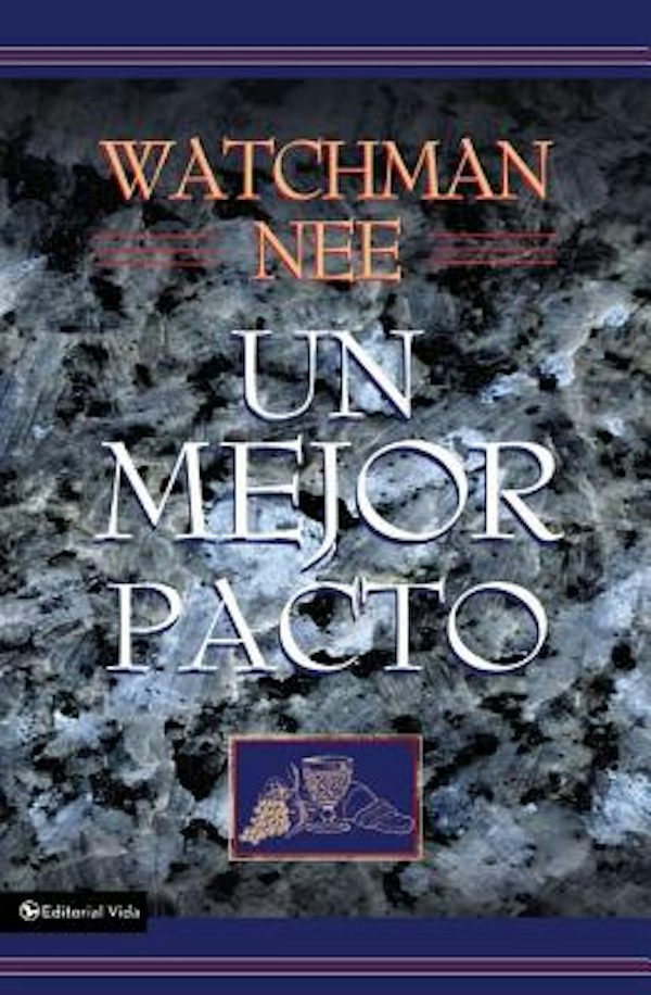 Cover image for Un Mejor Pacto, isbn: 9780829709582