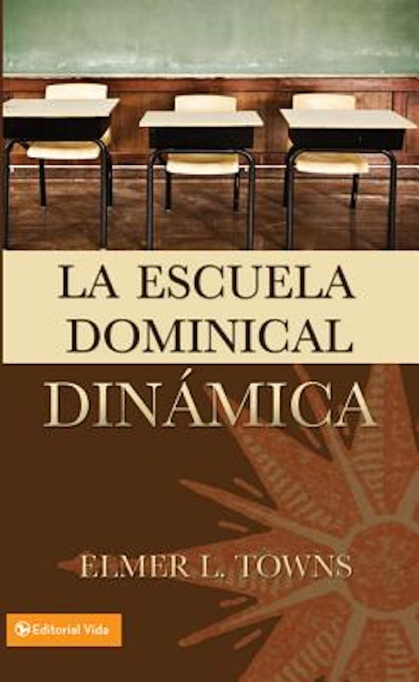 Cover image for La escuela dominical din��mica, isbn: 9780829711417