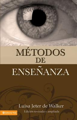 Cover image for Métodos de Enseñanza (Nueva Edición), isbn: 9780829718423