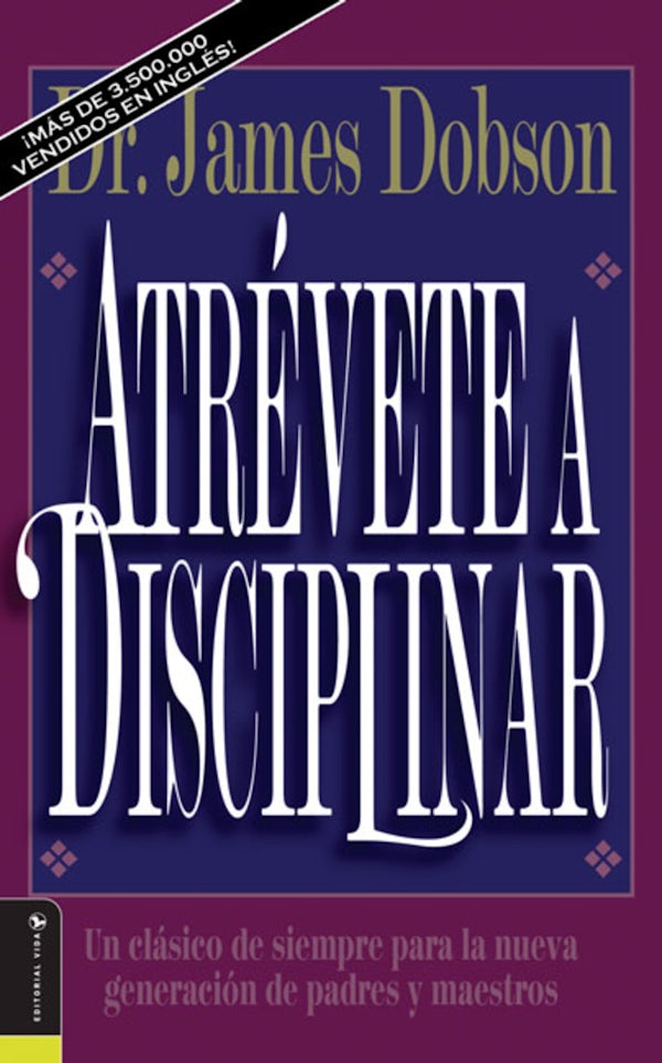 Cover image for El Atr��vete a disciplinar (nueva edici��n), isbn: 9780829719505