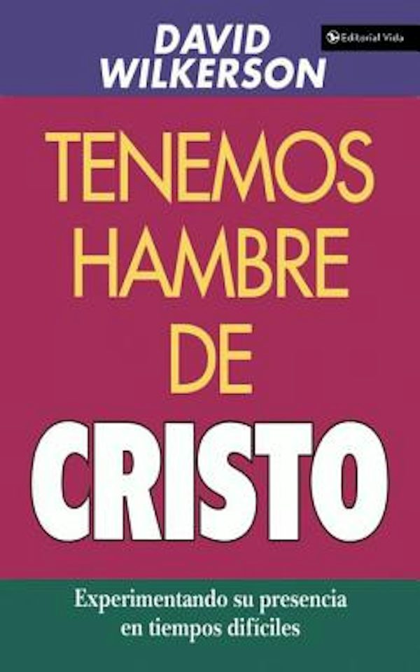 Cover image for El Tenemos Hambre de Cristo, isbn: 9780829719673