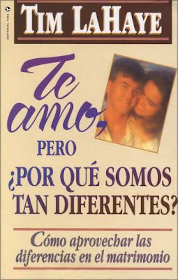 Cover image for Te Amo, �Pero, Por Qu� Somos Tan Diferentes?, isbn: 9780829719895