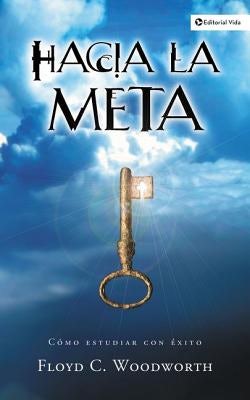 Cover image for Hacia la Meta, isbn: 9780829731507