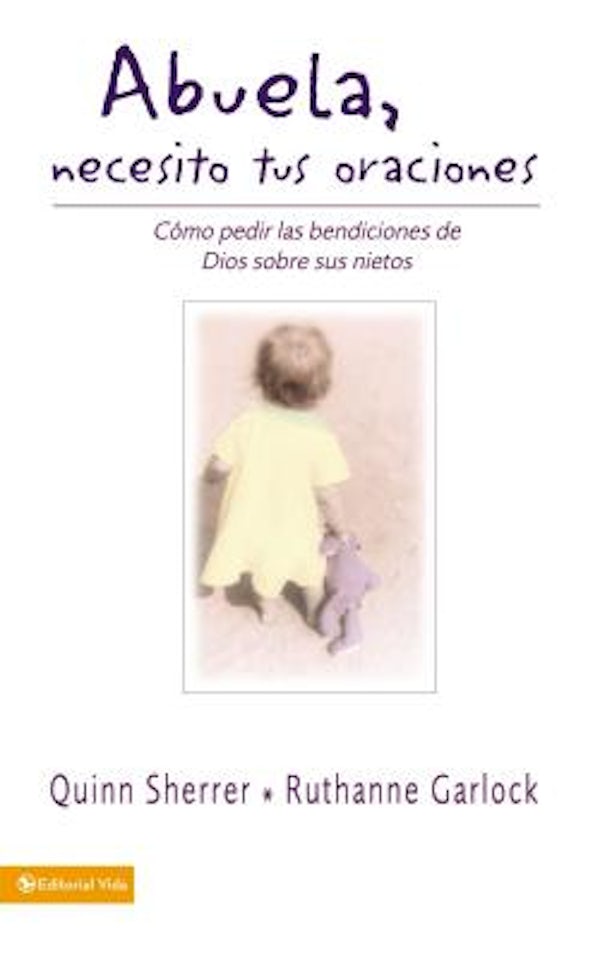 Cover image for Abuela Necesito Tus Oraciones, isbn: 9780829732511