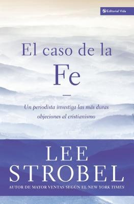 Cover image for El Caso de la Fe, isbn: 9780829732993