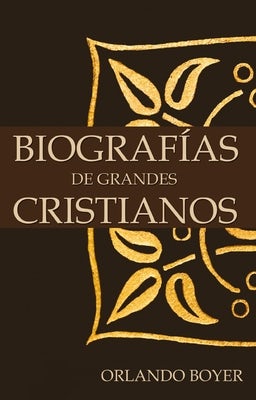 Cover image for Biografías de Grandes Cristianos, isbn: 9780829733587