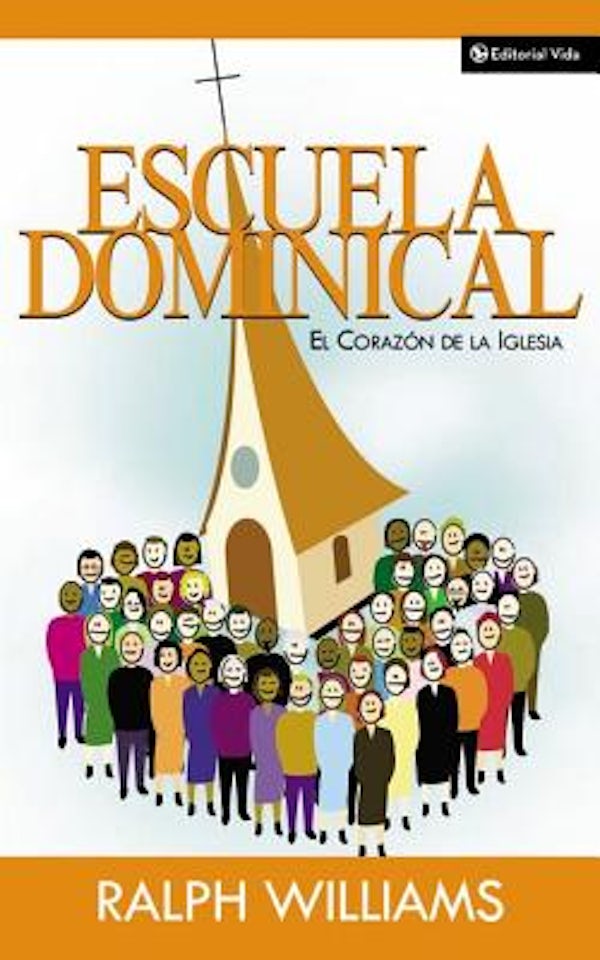 Cover image for Escuela Dominical El Corazón de la Iglesia, isbn: 9780829734782