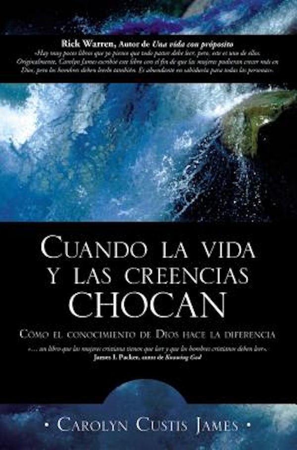 Cover image for Cuando La Vida Y Las Creencias Chocan, isbn: 9780829735291