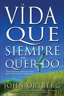 Cover image for Vida Que Siempre Has Querido, isbn: 9780829738087