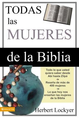 Cover image for Todas Las Mujeres de la Biblia, isbn: 9780829740660