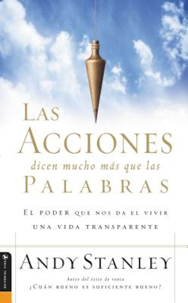 Cover image for Las Acciones Dicen Mucho M�s Que Las Palabras, isbn: 9780829744583