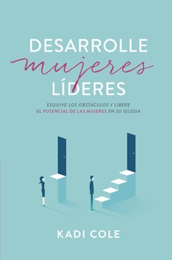 Cover image for Desarrolle Mujeres L�deres, isbn: 9780829746242