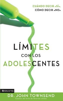 Cover image for Límites Con Los Adolescentes, isbn: 9780829746297