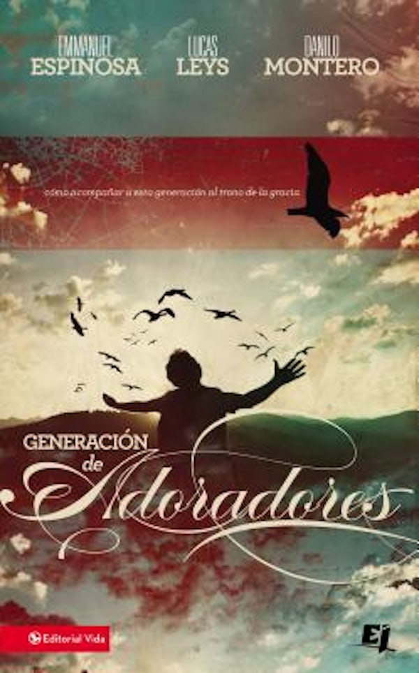 Cover image for La Generaci��n de Adoradores, isbn: 9780829747492
