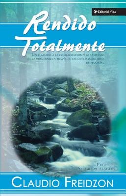 Cover image for Un Rendido Totalmente, isbn: 9780829748734