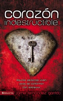 Cover image for Un Corazon Indestructible, isbn: 9780829750232