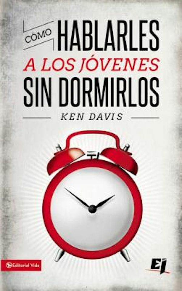 Cover image for El Como Hablarles A los Jovenes Sin Dormirlos = How to Speak to Youth... and Keep Them Awake at the Same Time = How to Speak to Youth... and Keep Them Aw, isbn: 9780829752069