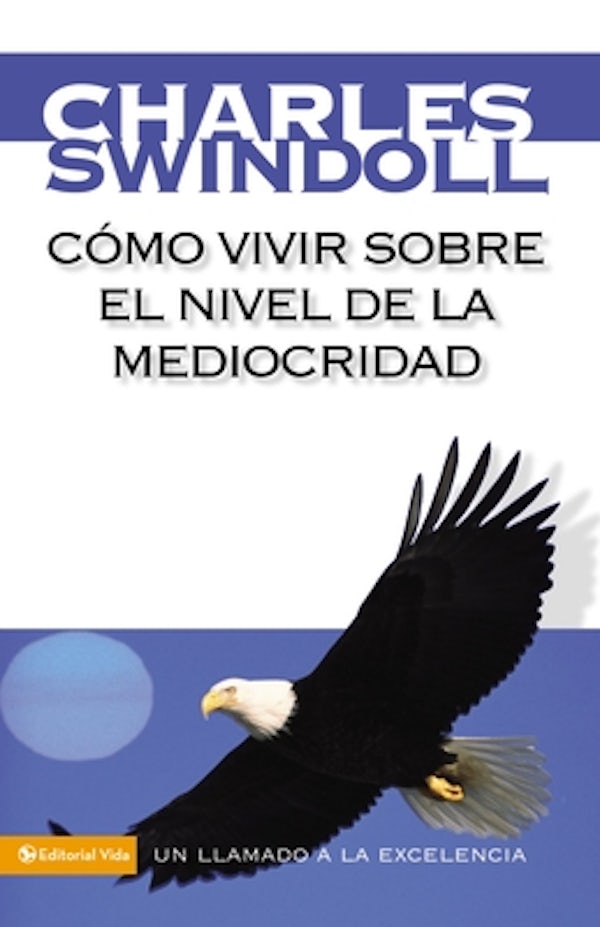 Cover image for C�mo Vivir Sobre El Nivel de la Mediocridad, isbn: 9780829752342