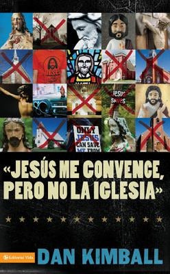 Cover image for Jesús Los Convence, Pero La Iglesia No, isbn: 9780829753639