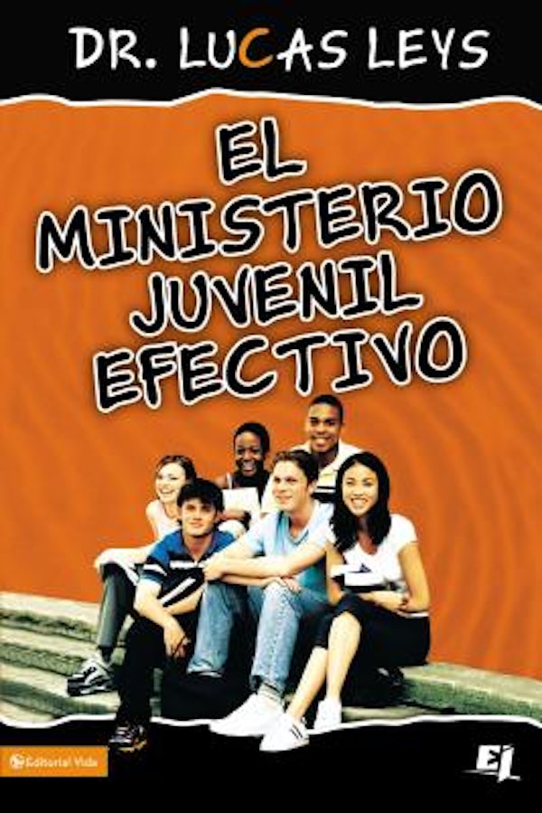 Cover image for El Ministerio Juvenil Efectivo, Versi�n Revisada, isbn: 9780829755084