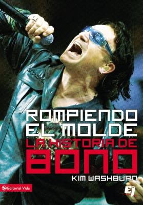 Cover image for Rompiendo El Molde, La Historia de Bono, isbn: 9780829755350
