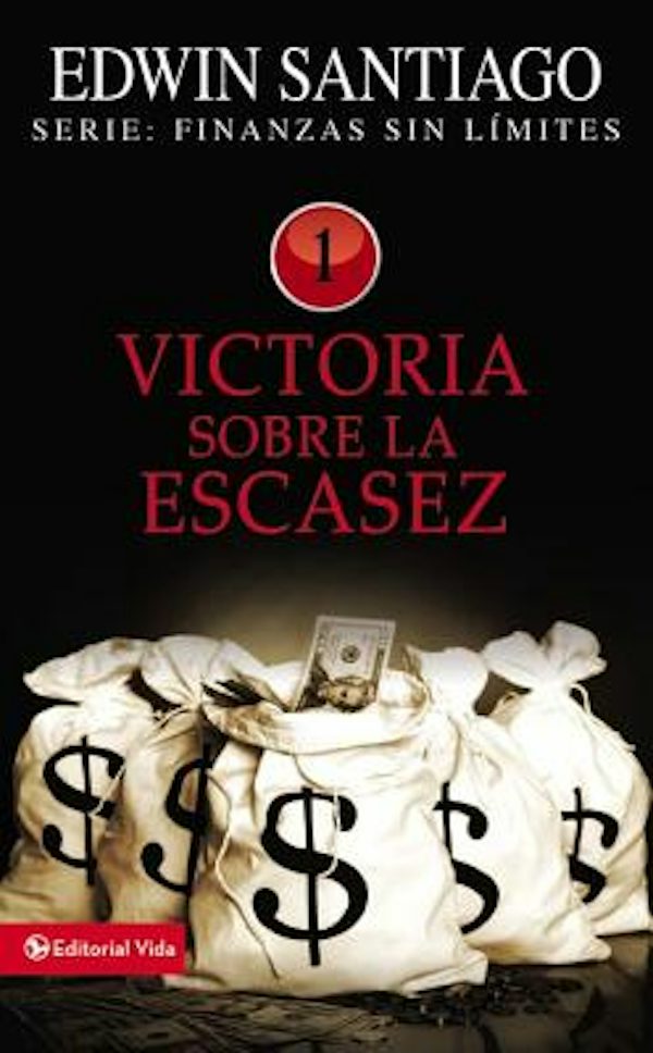 Cover image for El Victoria Sobre La Escasez, isbn: 9780829755657