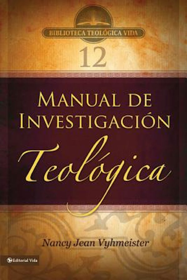 Cover image for Btv # 12: Manual de Investigaci�n Teol�gica, isbn: 9780829755718