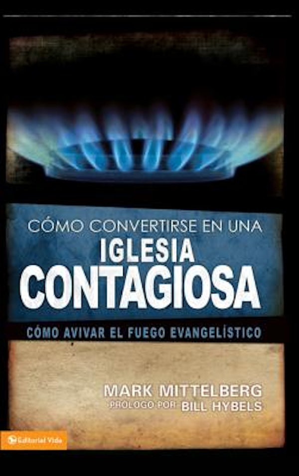Cover image for Una Como Convertirse en una Iglesia Contagiosa = Becoming a Contagious Church = Becoming a Contagious Church, isbn: 9780829755794