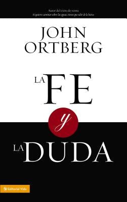 Cover image for La Fe Y La Duda, isbn: 9780829755862