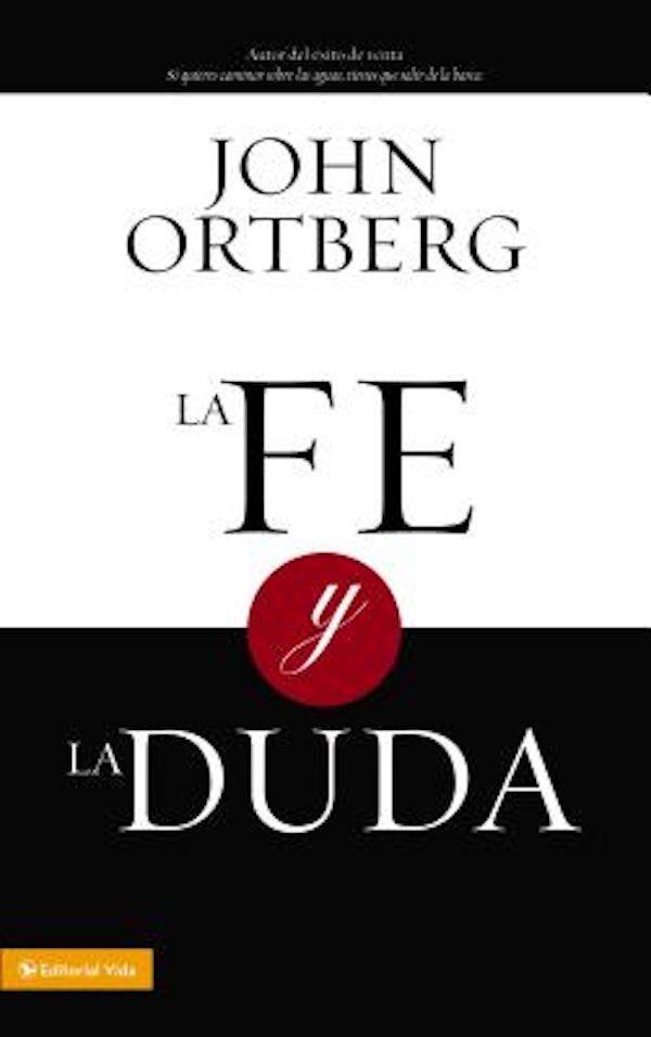Cover image for La Fe Y La Duda, isbn: 9780829755862