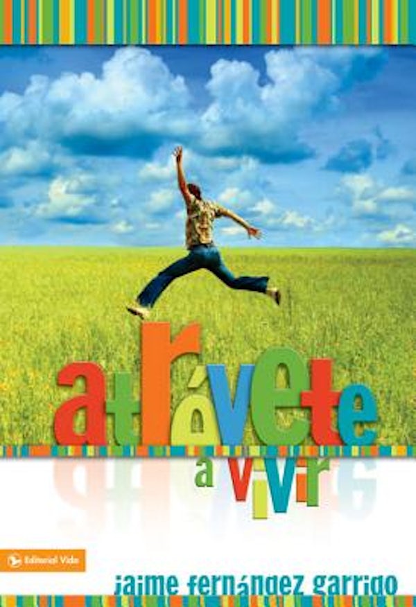 Cover image for Atr�vete a Vivir, isbn: 9780829756180