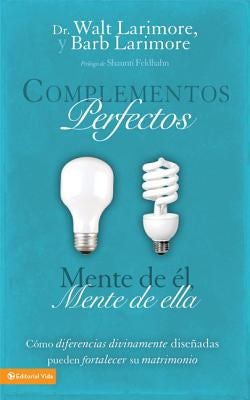 Cover image for Los Complementos perfectos Softcover His Brain, Her Brain = Perfect Complements, isbn: 9780829756470