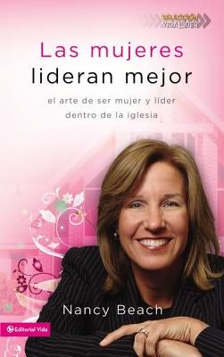 Cover image for Las mujeres lideran mejor, isbn: 9780829757125