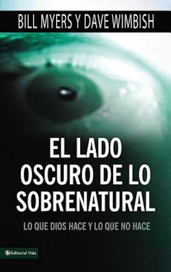 Cover image for El lado oscuro de lo sobrenatural Softcover Dark Side of the Supernatural, isbn: 9780829757156
