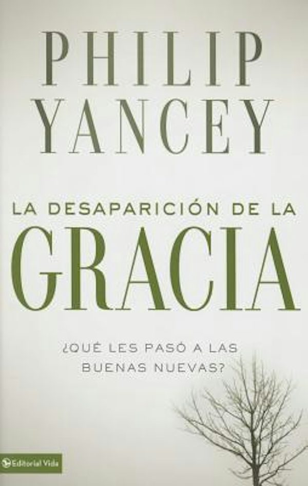 Cover image for La Desaparici�n de la Gracia, isbn: 9780829757842