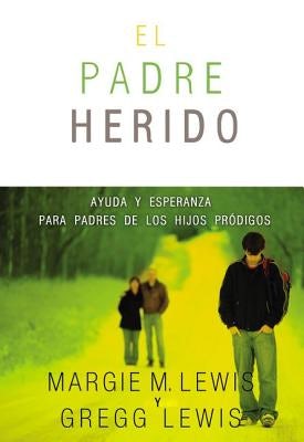 Cover image for El Padres heridos, isbn: 9780829758344