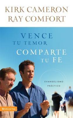 Cover image for Vence Tu Temor, Comparte Tu Fe, isbn: 9780829758504