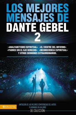 Cover image for El Los Mejores Mensajes de Dante Gebel 2, isbn: 9780829758726