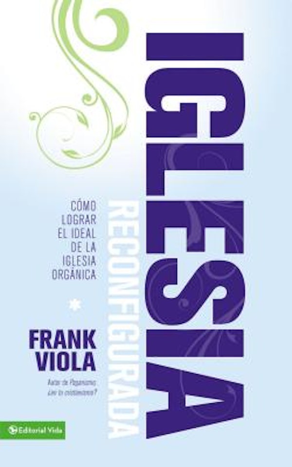 Cover image for La Iglesia Reconfigurada, isbn: 9780829759150