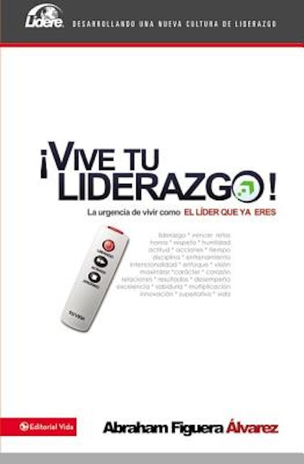 Cover image for La Vive tu liderazgo Softcover Enjoy Leadership = Live Your Leadership!, isbn: 9780829759235